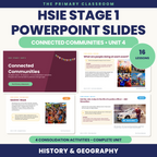 Connected Communities cover for the Stage 1 HSIE Unit 4 PowerPoint lesson slides from The Primary Classroom